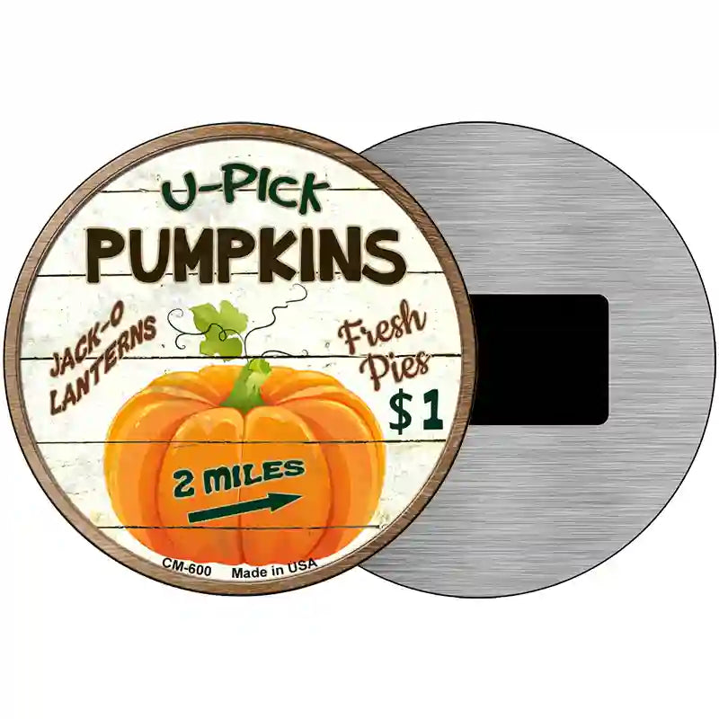 U Pick Pumpkins Novelty Metal Circular Sign 3.5" (CM)