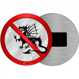 No Dragons Novelty Metal Circular Sign 3.5" (CM)