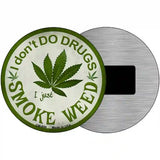 Smoke Weed Novelty Metal Circular Sign 3.5" (CM)