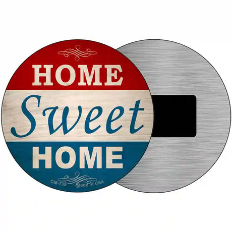 Home Sweet Home Novelty Metal Circular Sign 3.5" (CM)