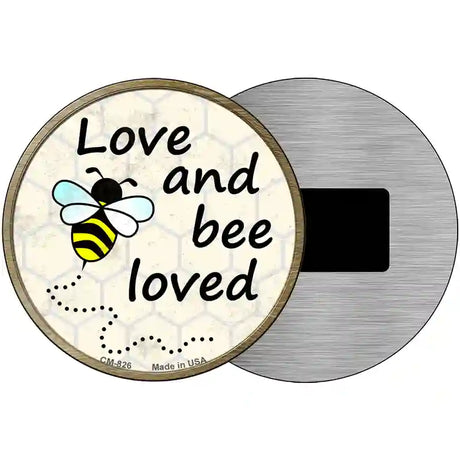 Love and Bee Loved Novelty Metal Circular Sign 3.5" (CM)