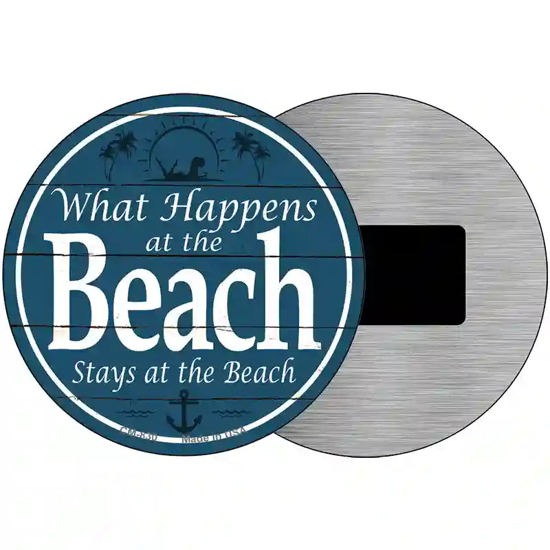 Happens At The Beach Stays At The Beach Novelty Metal Circular Sign 3.5" (CM)