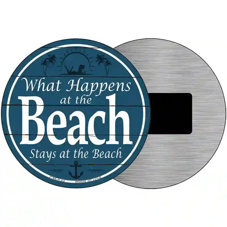 Happens At The Beach Stays At The Beach Novelty Metal Circular Sign 3.5" (CM)