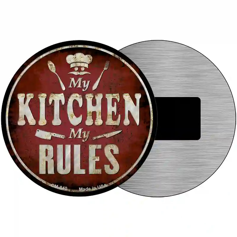 My Kitchen My Rules Novelty Metal Circular Sign 3.5" (CM)