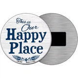 Our Happy Place Novelty Metal Circular Sign 3.5" (CM)