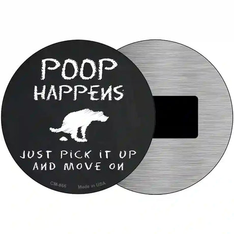 Dog Poop Happens Novelty Metal Circular Sign 3.5" (CM)