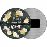 No Place Like Home Novelty Metal Circular Sign 3.5" (CM)