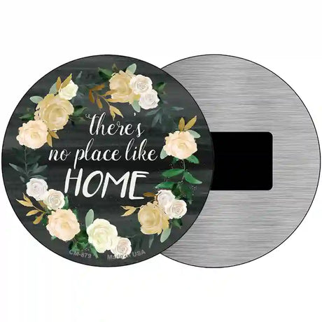 No Place Like Home Novelty Metal Circular Sign 3.5" (CM)