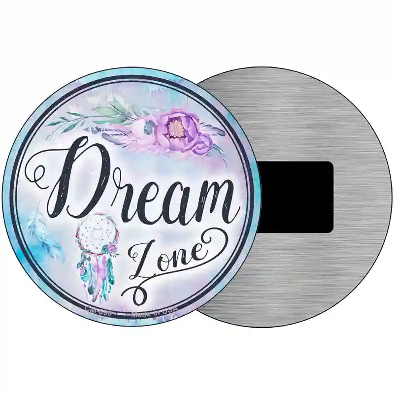 Dream Zone Novelty Metal Circular Sign 3.5" (CM)