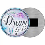 Dream Zone Novelty Metal Circular Sign 3.5" (CM)