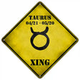 Taurus Zodiac Symbol Xing Novelty Metal Crossing Sign 16.5" (CX)