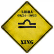 Libra Zodiac Symbol Xing Novelty Metal Crossing Sign 16.5" (CX)