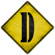 Letter D Xing Novelty Metal Crossing Sign 16.5" (CX)