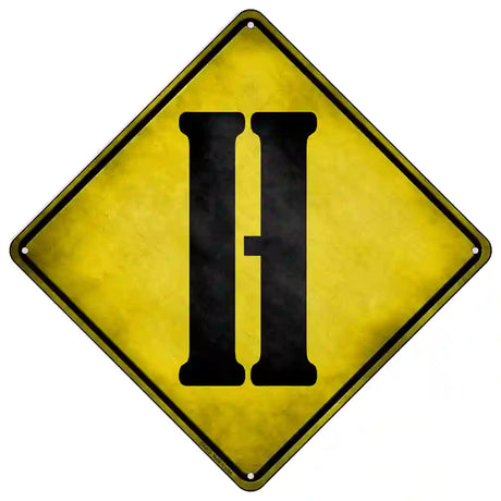 Letter H Xing Novelty Metal Crossing Sign 16.5" (CX)