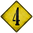 Number 4 Xing Novelty Metal Crossing Sign 16.5" (CX)