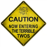 Caution Now Entering The Terrible Twos Xing Novelty Metal Crossing Sign 16.5" (CX)