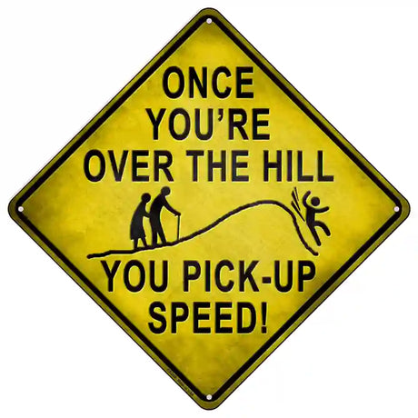 Over The Hill Xing Novelty Metal Crossing Sign 16.5" (CX)