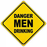 Danger Men Drinking Novelty Metal Crossing Sign 16.5" (CX)