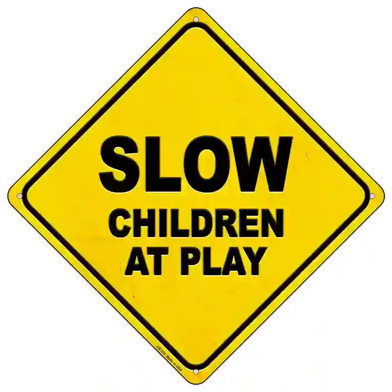 Slow Children at Play Novelty Metal Crossing Sign 16.5" (CX)