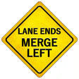 Lane Ends Merge Left Novelty Metal Crossing Sign 16.5" (CX)