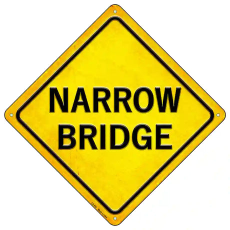 Narrow Bridge Novelty Metal Crossing Sign 16.5" (CX)