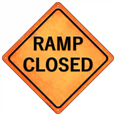 Ramp Closed Novelty Metal Crossing Sign 16.5" (CX)