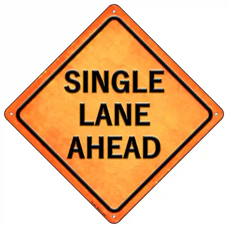 Single Lane Ahead Novelty Metal Crossing Sign 16.5" (CX)