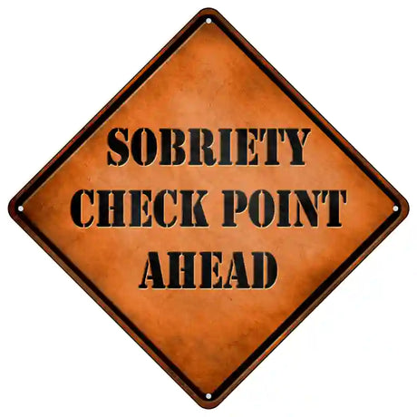 Sobriety Check Point Novelty Metal Crossing Sign 16.5" (CX)