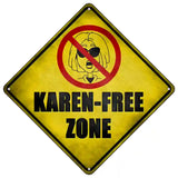 Karen Free Zone Novelty Metal Crossing Sign 16.5" (CX)