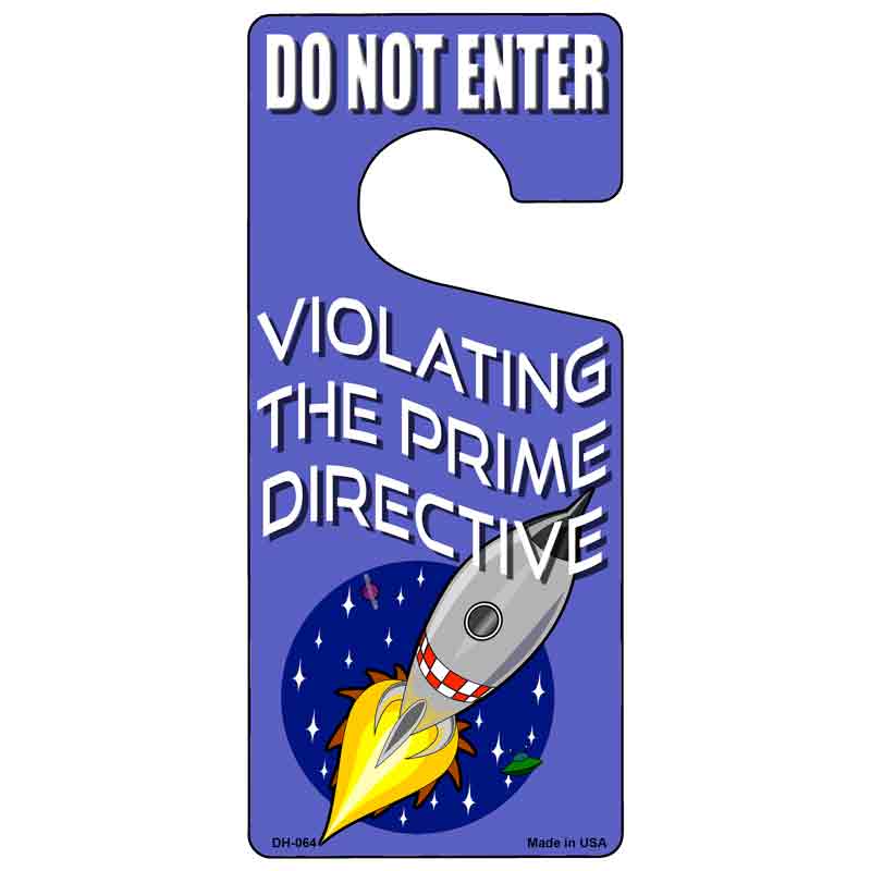 Violating The Prime Directive Novelty Metal Door Hanger DH-064