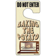 Baking The Potato Novelty Metal Door Hanger DH-070