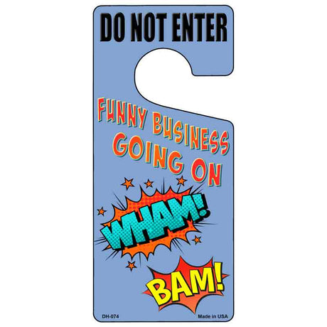 Funny Business Going On Novelty Metal Door Hanger DH-074