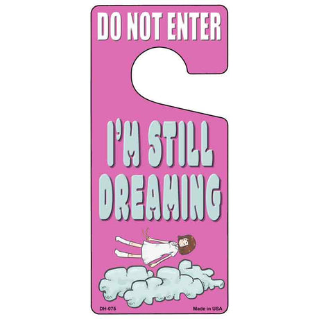 Im Still Dreaming Novelty Metal Door Hanger DH-075