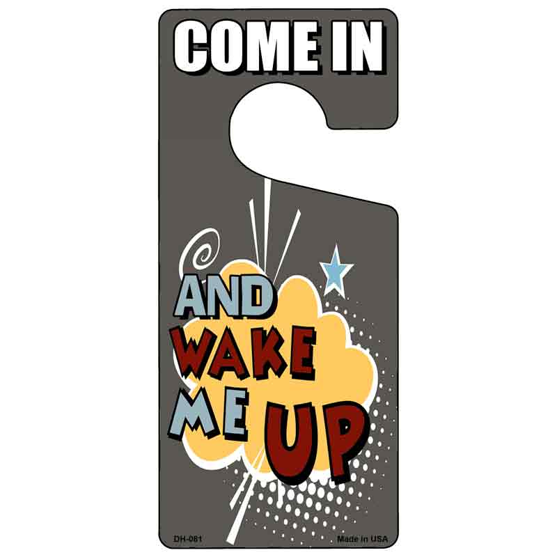 And Wake Me Up Novelty Metal Door Hanger DH-081