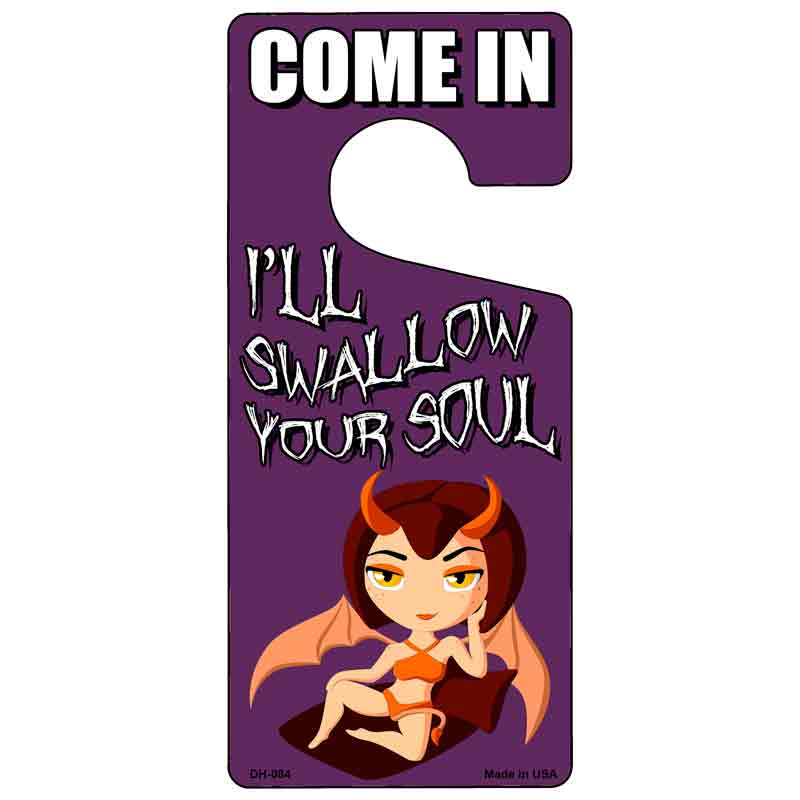 Ill Swallow Your Soul Novelty Metal Door Hanger DH-084