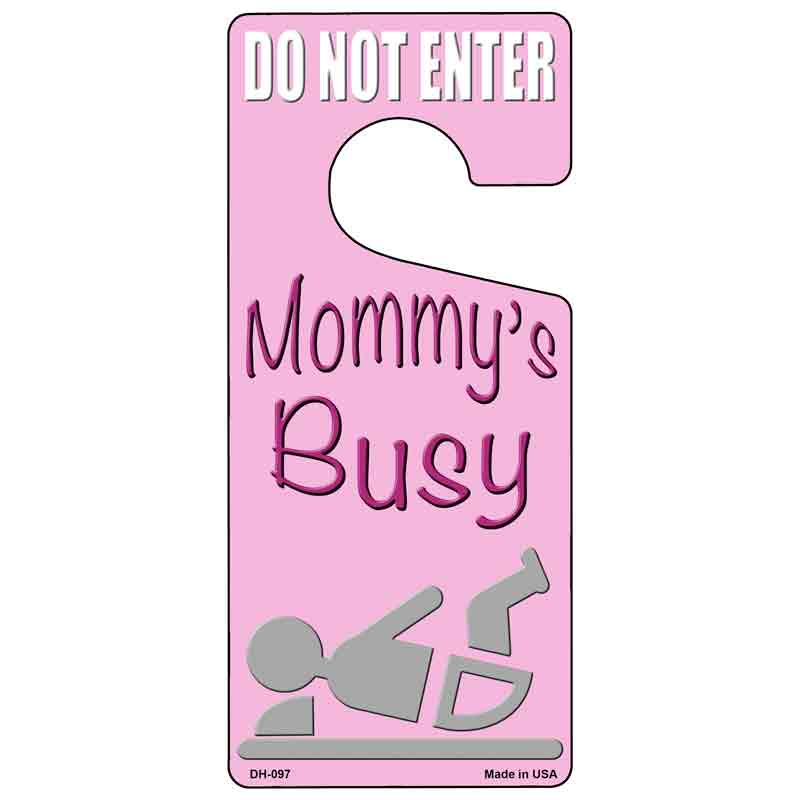 Mommys Busy Pink Novelty Metal Door Hanger DH-097