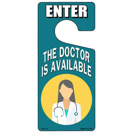 The Doctor Is Available Green Novelty Metal Door Hanger DH-111