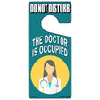 The Doctor Is Occupied Green Novelty Metal Door Hanger DH-112