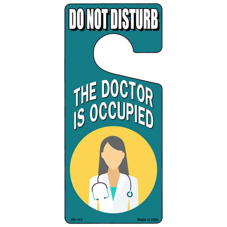 The Doctor Is Occupied Green Novelty Metal Door Hanger DH-112