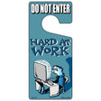 Hard At Work Novelty Metal Door Hanger DH-115