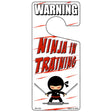 Ninja In Training Novelty Metal Door Hanger DH-134