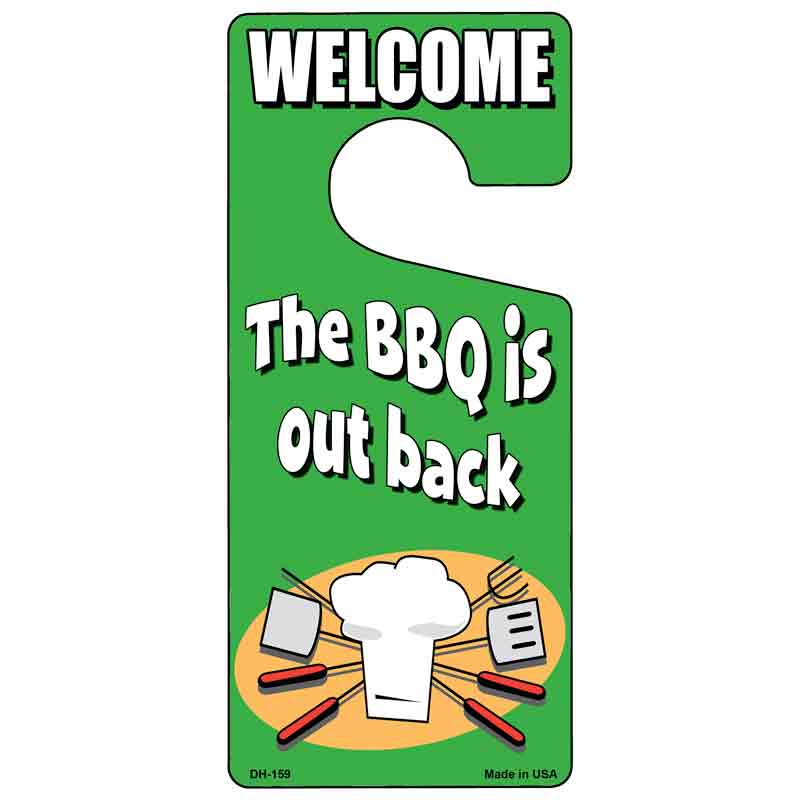 The BBQ Is Out Back Novelty Metal Door Hanger DH-159