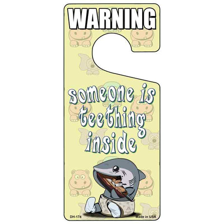 Someone Is Teething Inside Novelty Metal Door Hanger DH-174