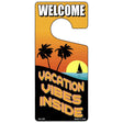 Vacation Vibe Inside Novelty Metal Door Hanger DH-199