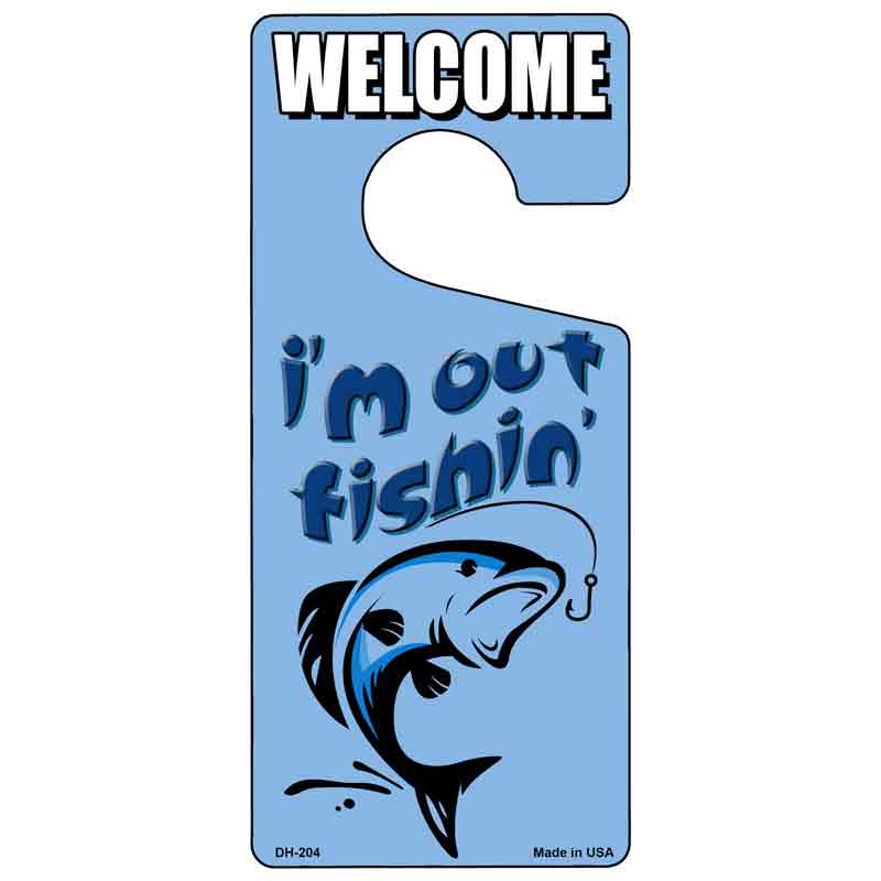 Im Out Fishin Blue Novelty Metal Door Hanger DH-204