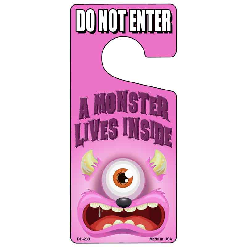 A Monster Lives Inside Pink Novelty Metal Door Hanger DH-209
