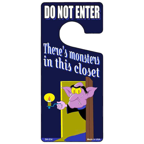 Theres Monsters In This Closet Novelty Metal Door Hanger DH-214