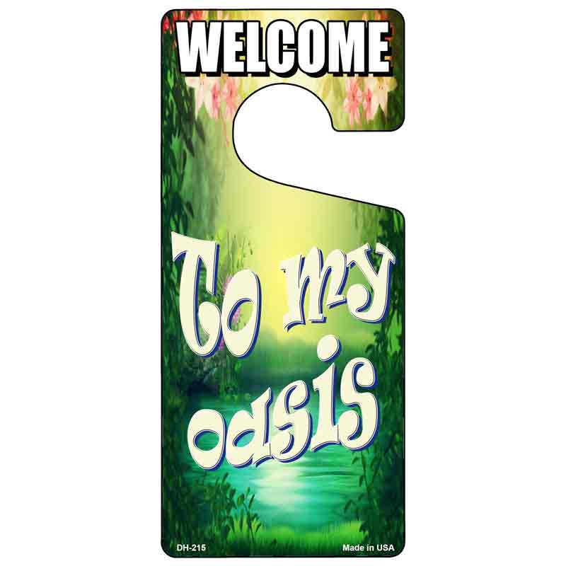 To My Oasis Novelty Metal Door Hanger DH-215