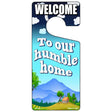 To Our Humble Home Novelty Metal Door Hanger DH-223