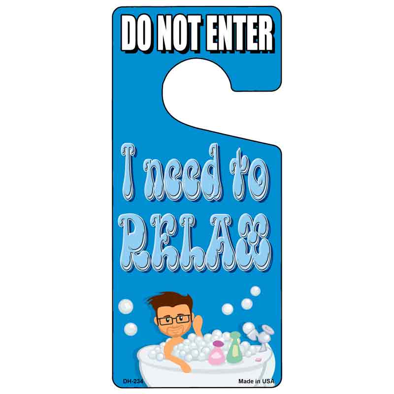 I Need To Relax Blue Novelty Metal Door Hanger DH-234